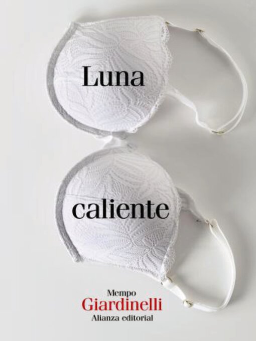 Title details for Luna caliente by Mempo Giardinelli - Wait list
